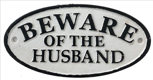 Beware of Husband - Wall Sign