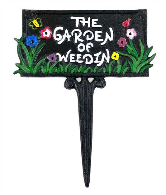 Garden of Weedin Sign