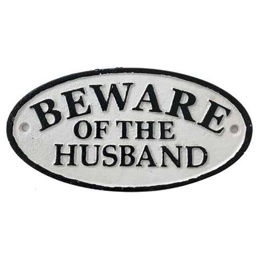 Beware of Husband - Wall Sign
