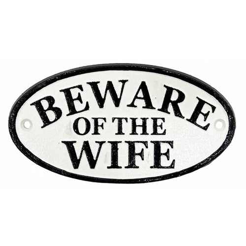 Beware of Wife - Wall Sign