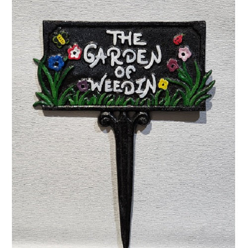 Garden of Weedin Sign